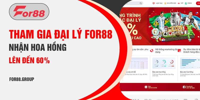 Tham gia đại lý For88 nhận hoa hồng lên đến 60%