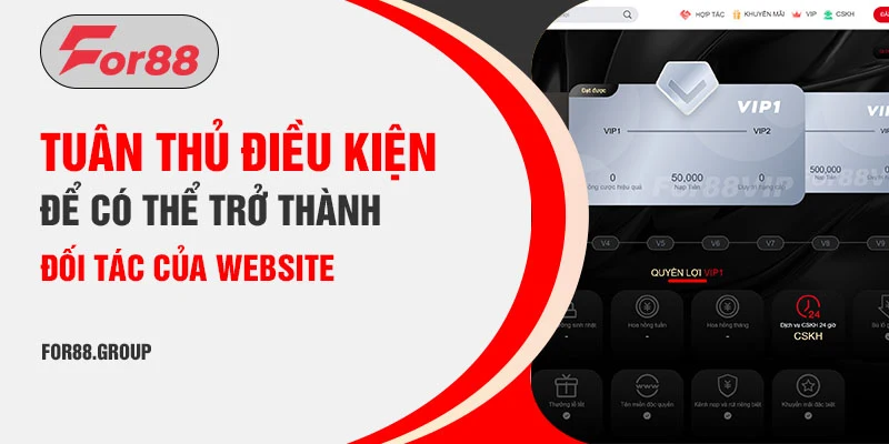 Tuân thủ điều kiện để có thể trở thành đối tác của website